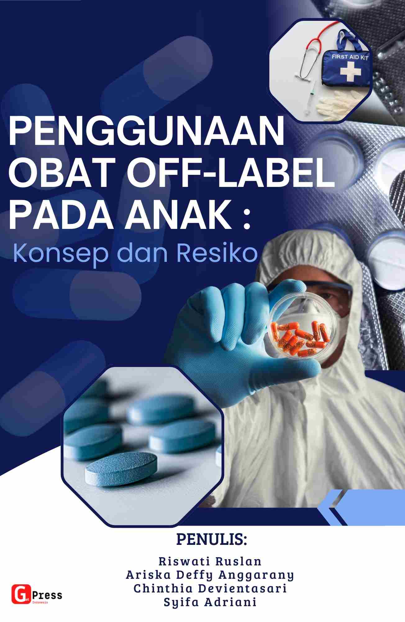 Penggunaan Obat Off-Label Pada Anak : Konsep Dan Resiko